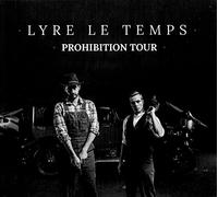 Lyre le Temps - Prohibition Tour