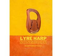 Lyre Music Book For Beginners With 30 Songs: 16 String Lyre-Harp