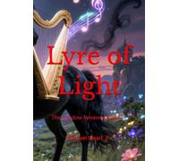 Lyre of Light: The Shadow Weavers Melody