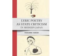 Lyric Poetry As State Criticism in Modern Japan