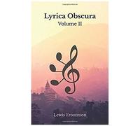 Lyrica Obscura: Volume Ii