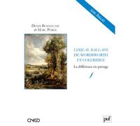 Lyrical Ballads de William Wordsworth et Samuel Taylor Coleridge La différence en partage - Marc Porée - Puf - broché - Essai