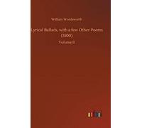Lyrical Ballads, With A Few Other Poems (1800)