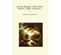 Lyrical Ballads, with Other Poems, 1800, Volume 1