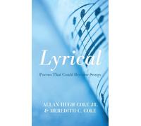 Lyrical: Poems That Could Become Songs