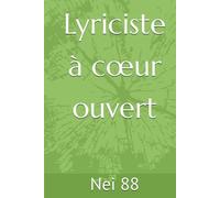 Lyriciste à cœur ouvert