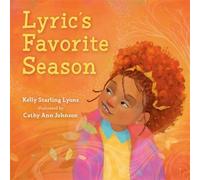 Lyric's Favorite Season - Kelly Starling Lyons - Nancy Paulsen Books - ebook (ePub) - Livre