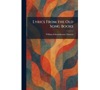 Lyrics From the Old Song Books