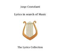 Lyrics in search of music