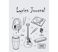 Lyrics Journal : Music Lyrics Journal & Songwriting Notebook - Songwriter's Diary To Write In (100 Pages, 8.5 X 11 In): Gift For Musicians, Students, Music Lovers, Kids, Girl, Men (Music Journals)