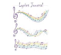 Lyrics Journal : Music Lyrics Journal & Songwriting Notebook - Songwriter's Diary To Write In (100 Pages, 8.5 X 11 In): Gift For Musicians, Students, Music Lovers, Kids, Girl, Men (Music Journals)