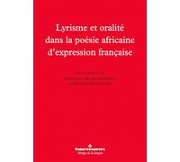 Lyrisme et oralité dans la poésie africaine d'expression française