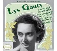 Lys Gauty - J'Ai Trouvé Le Bonheur.