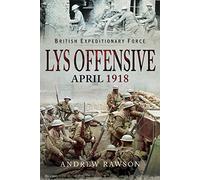 Lys Offensive April 1918