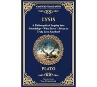 Lysis: A Philosophical Inquiry into Friendship - What Does It Mean to Truly Love Another?
