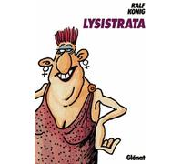 Lysistrata - Adaptation Assez Libre D'une Comédie D'aristophane