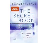 Lyssa Kay Adams The Secret Book Club - Liebesromane zum Frühstück (The S (Poche)