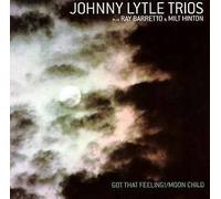 Lytle,Johnny Trio - Got That Feeling [Import]