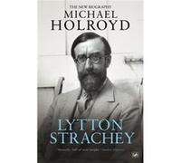 Lytton Strachey: The New Biography Holroyd, Michael (Auteur)