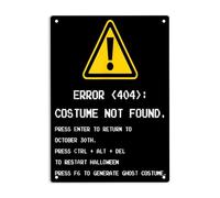 LYYUCKE Plaque en métal amusante 404 Error Costume Not Found - Plaque en métal - Décoration murale pour maison, bureau, jardin, bars, pub, grotte - 30,5 x 20,3 cm