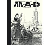M-A-D - Tome 1 - Un Empire De Rouille