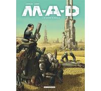 Nicolas Jarry & Thomas Legrain – M.A.D. – Tome 1 : Un empire de rouille – Cartonné