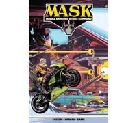 M.A.S.K.: Mobile Armored Strike Kommand, Volume 1: Mobilize