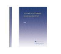 M Annæi Lucani Pharsalia: Cum Varietate Lectionum Argumentis et Selectis Variorum Adnotationibus Quibus Suas V.2 Pt.1 (Latin Edition)