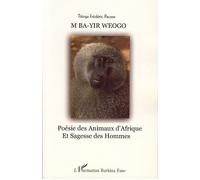 M ba-yir weogo - Titinga Frédéric Pacéré - L'harmattan - broché - Poésie