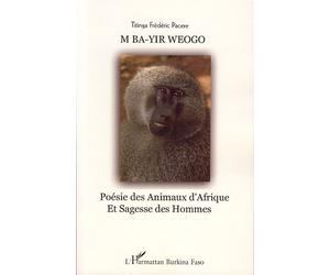 M ba-yir weogo - Titinga Frédéric Pacéré - L'harmattan - broché - Poésie