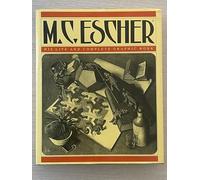 M.C. Escher: His Life and Complete Graphic Work: With a Fully Illustrated Catalogue