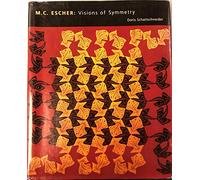 M.C. Escher: Visions of Symmetry