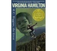M.C. Higgins the Great by Virginia Hamilton Virginia Hamilton (Auteur)