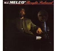 M.C. Mell'o' - Thoughts Released..