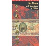 M. Chine, ou un Américain à Pékin