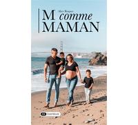 M comme maman - Alice Roques - Dashbook - broché - Biographie