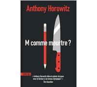 M comme meurtre ? Anthony Horowitz (Auteur), Julie Sibony (Traduction)