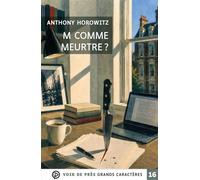 M comme meurtre Grands caractères, édition accessible pour les malvoyants - Anthony Horowitz - Voir De Pres - broché - Roman