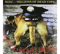 M.d.C. - Hey Cop!!! If I Had a Face Like Yours