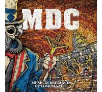 M.D.C. - Music In Defiance Of Compliance - Volume Two [Vinyl Lp]