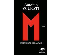 M. Das Ende und der Anfang: Roman