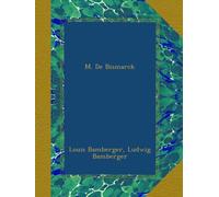 M. De Bismarck