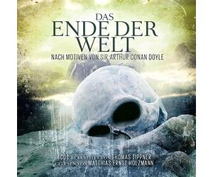 M.e. Holzmann / T. Tippner - Das Ende Der Welt / A.C. Doyle