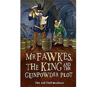 M. Fawkes, le roi et le complot de la poudre à canon