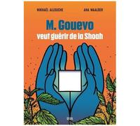 M. Gouevo Veut Guérir De La Shoah
