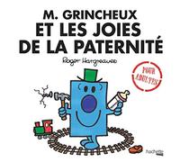 M. Grincheux et les joies de la paternité