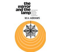 M. H. Abrams The Mirror and the Lamp (Poche) Galaxy Books