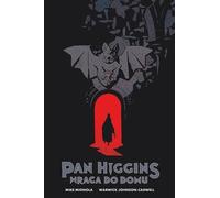 M. Higgins rentre chez lui