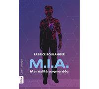 M.I.A. - Ma réalité augmentée