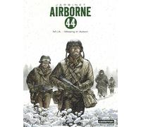 Philippe Jarbinet – Airborne 44 Tome 11 : M.I.A. (Missing In Action)
